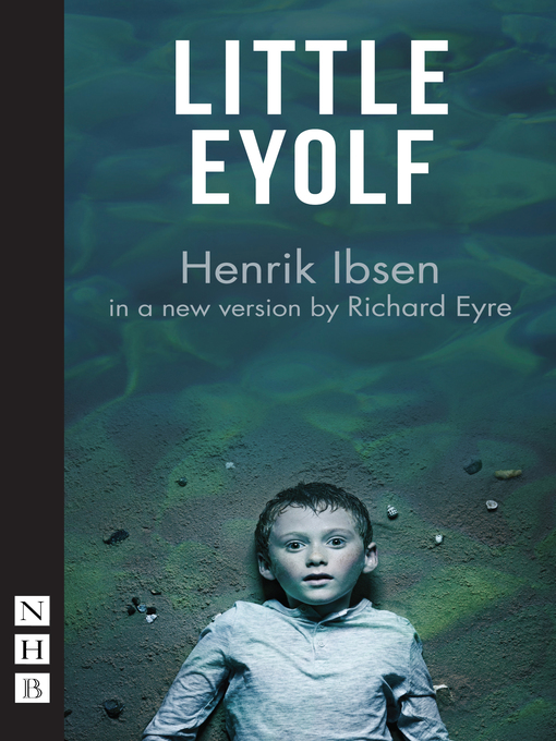 Title details for Little Eyolf by Henrik Ibsen - Available